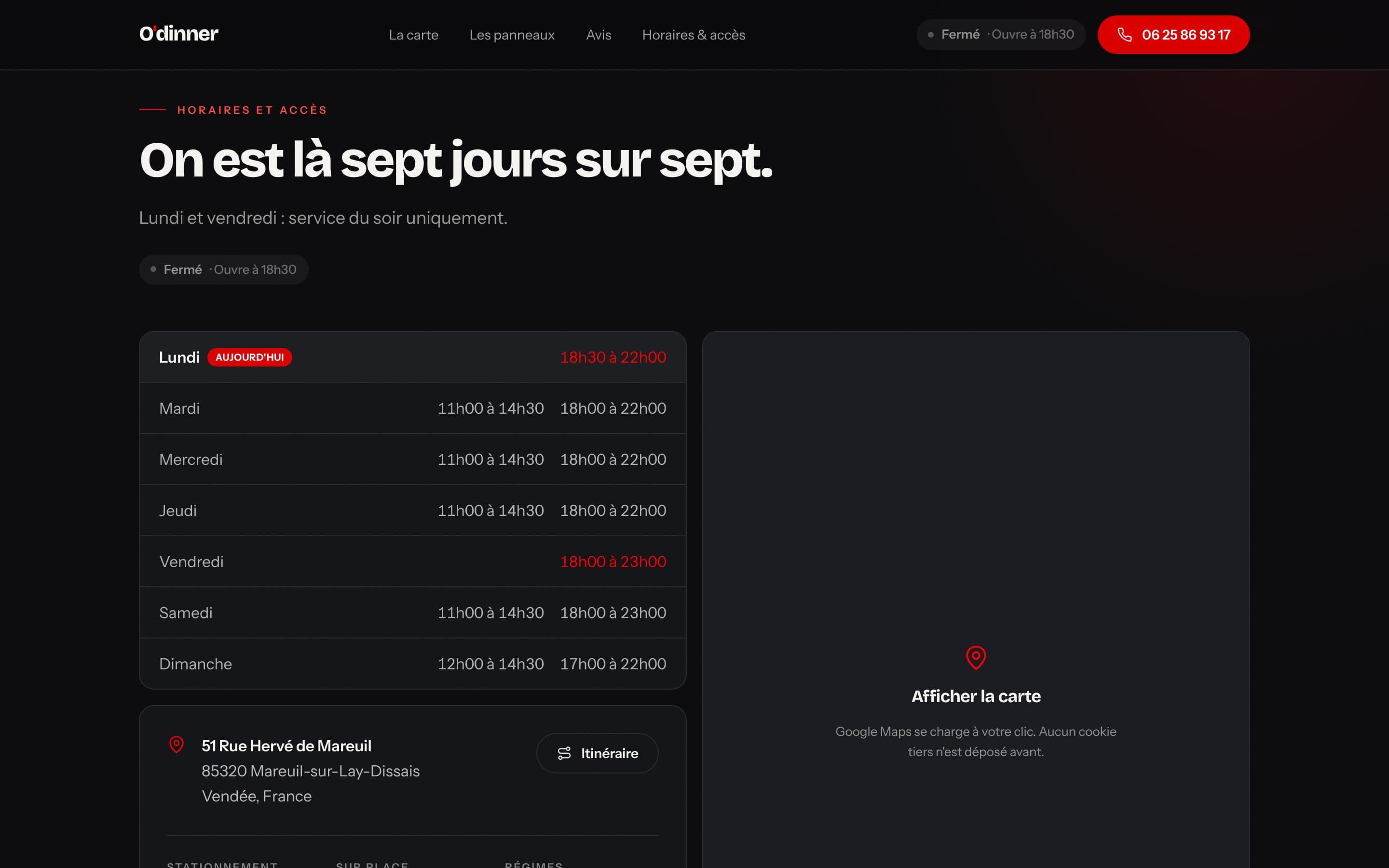 Horaires d'O'dinner avec le jour en cours mis en avant et le statut d'ouverture